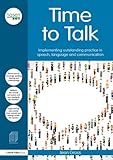 Time to talk : implementing outstanding practice in speech, language and communication