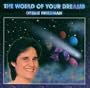 World of Your Dreams