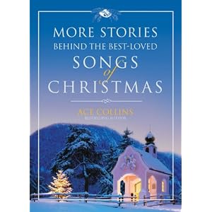 Buy More Stories Behind the Best-Loved Songs of Christmas by Ace Collins