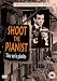 Shoot The Pianist [DVD] [1960]