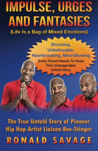 Impulse Urges And Fantasies: Life Is a Bag of Mixed Emotions, Vol. 1