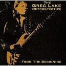 From The Beginning - The Greg Lake Retrospective