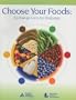 Choose Your Foods: Exchange Lists for Diabetes