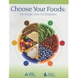Choose Your Foods: Exchange Lists for Diabetes 51k 8p5u8xL. SL160 SS160 Choose Your Foods: Exchange Lists for Diabetes (Paperback)