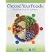 Choose Your Foods: Exchange Lists for Diabetes