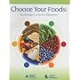Choose Your Foods: Exchange Lists for Diabetes