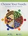 Choose Your Foods: Exchange Lists for Diabetes