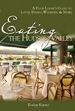 Eating the Hudson Valley: and More