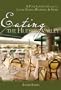 Eating the Hudson Valley: A Food Lover's Guide to Local Dining, Wineries and More