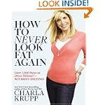 How to Never Look Fat Again