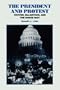 The President and Protest: Hoover, MacArthur, and the Bonus March
