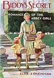 Biddy's secret : a romance of the abbey girls