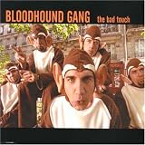 Bad Touch 2 - Bloodhound Gang