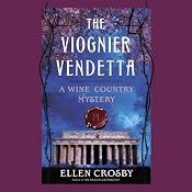 The Viognier Vendetta: A Wine Country Mystery | [Ellen Crosby]