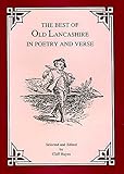 The best of old Lancashire in poetry and verse