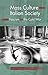 Mass Culture and Italian Society from Fascism to the Cold War Mass Culture and Italian Society from Fascism to the Cold War