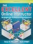 The Excellent Online Instructor: Strategies for Professional Development