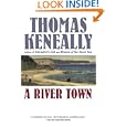 A River Town by Thomas Keneally