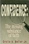 Confidence: The Missing Substance of Faith