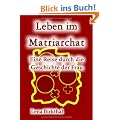 Leben im Matriarchat: Eine Reise durch die Geschichte der Frau