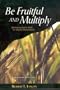 Be Fruitful and Multiply