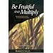 Be Fruitful and Multiply