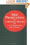Map Projections: A Reference Manual