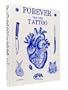 Forever: The New Tattoo