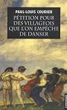 Revue L'Insomniaque  / Pétition pour des villageois que l'on empêche de danser : Suivie de deux autres écrits impies et d'un essai sur la vie et les écrits de Paul-Louis Courier