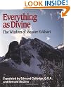 Everything as Divine: Wisdom of Meister Eckhart