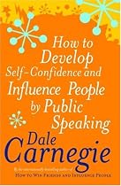 How to Develop Self-confidence and Influence People by Public Speaking (Personal Development)