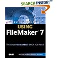Special Edition Using FileMaker 7 (Special Edition Using) by Steve Lane, Bob Bowers, Scott Love, and Chris Moyer
