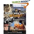 Where Were You When?: 180 Unforgettable Moments in Living History by  Ian Harrison