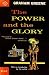 The Power and the Glory