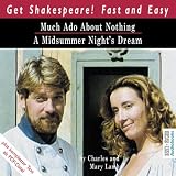 Much Ado About Nothing /A Midsummer Night's Dream: Viel Lärm um nichts /Ein Sommernachtstraum. Englische Originalfassung (Get Shakespeare! Fast and Easy 4)