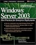 Windows Server 2003: Best Practices for Enterprise Deployments (Tips & Technique)
