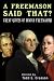 A Freemason Said That?  Great Quotes of Famous Freemasons