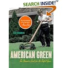 American Green: The Obsessive Quest for the Perfect Lawn by  Ted Steinberg