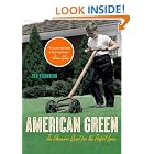 American Green: The Obsessive Quest for the Perfect Lawn by Ted Steinberg