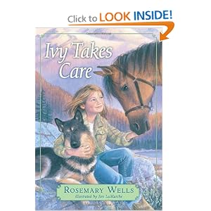 Ivy Takes Care by Rosemary Wells and Jim LaMarche