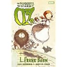 The Wonderful Wizard of Oz (Graphic Novel) by Eric Shanower, L. Frank Baum, and Skottie Young