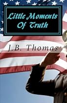 Little Moments of Truth-From Free Kindle Books Library Click to Download Free Kindle Book -> Little Moments of Truth
