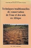 Techniques traditionnelles de conservation de l eau et des sols en Afrique