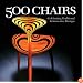 500 Chairs: Celebrating Traditional & Innovative Designs (500 Series)