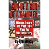 Son of a Son of a Gambler: Winners, Losers and What to Do When You Win the Lottery