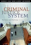 The Criminal Justice System: Politics and Policies