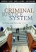 The Criminal Justice System: Politics and Policies