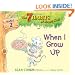 When I Grow Up: Habit 2 (The 7 Habits of Happy Kids)