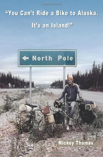 You Can't Ride a Bike to Alaska. It's an Island!
