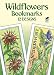Wildflowers Bookmarks: 12 Designs (Dover Bookmarks) by Annika Bernhard
